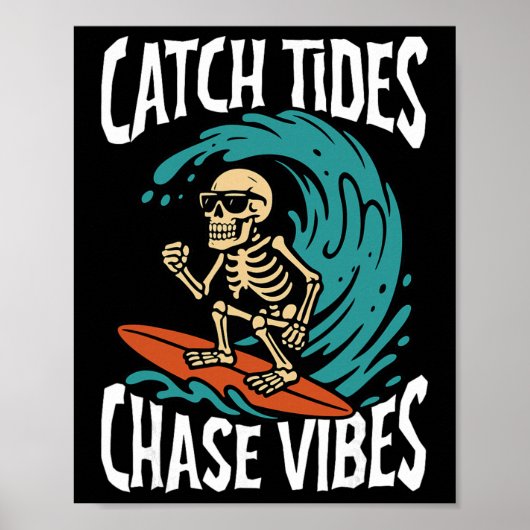 Poster Catch Tides Chase Vibes Skeleton Surfer Beach  (Devant)