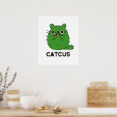 Poster Catcus Funny Chat Cactus Pun (Cuisine)