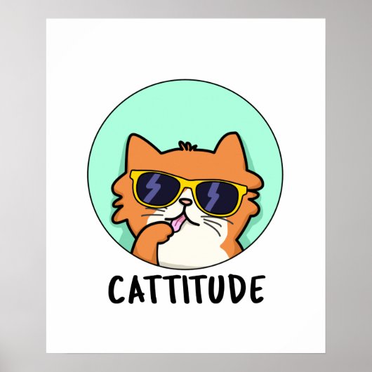 Poster Cattitude Blague de Chat Drôle (Devant)