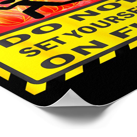 Poster Caution Do Not Set Yourself On Fire  (Coin)