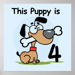 Poster Ce Chiot 4e Anniversaire Tshirts et cadeaux