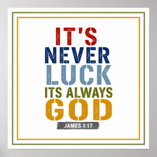 Poster Ce n'est jamais la chance, c'est toujours Dieu Cit