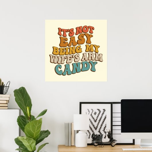 Poster Ce N'Est Pas Facile D'Être Mes Filles Arm Candy Re (Bureau à domicile)