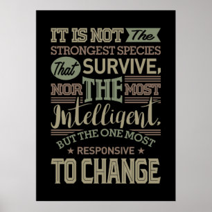 Poster Ce N'Est Pas L'Espèce La Plus Forte Qui Survit