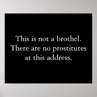 Poster Ce n'est pas un bordel.Il n'y a pas de prostituées