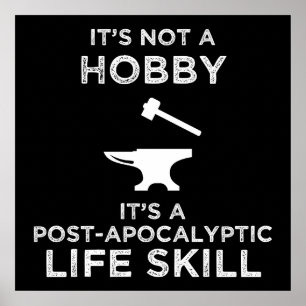 Poster Ce n'est pas un passe-temps amusant Blacksmithing