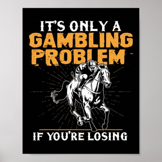 Poster Ce n'est qu'un problème de jeu si vous perdez du t (Devant)