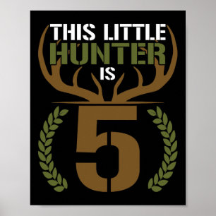 Poster Ce Petit Chasseur A 5 Ans 5E Anniversaire Dee