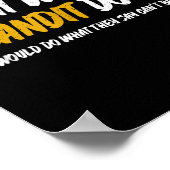 Poster Ce que Bandit ferait ce qu'ils disent ne peut pas  (Coin)