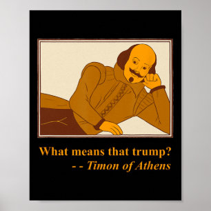 Poster Ce que signifie Trump Timon Athens Shakespeare Quo