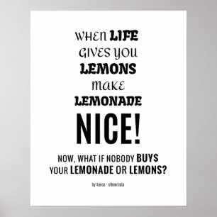 Poster Ce qui si personne n'achète votre limonade ou