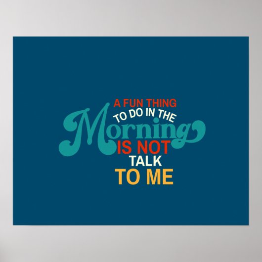 Poster Ce Qu'Il Y A De Plaisant À Faire Le Matin (Devant)