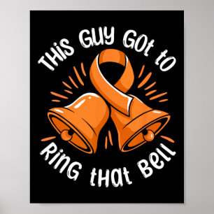 Poster Ce type a pu sonner cette cloche Leucémie Cancer S