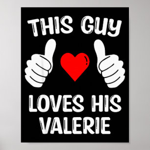 Poster Ce type aime sa petite amie Valerie femme Valenti