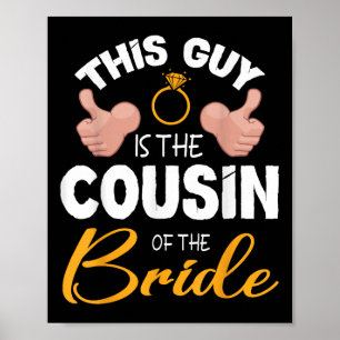 Poster Ce Type Est Le Cousin Du Mariage De La Chambre De
