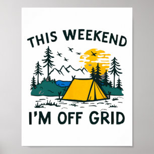 Poster Ce week-end je suis hors réseau drôle de camping