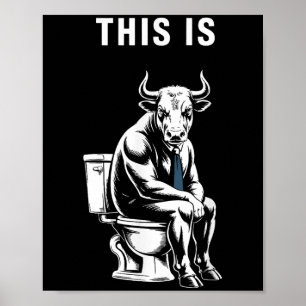 Poster Ceci Est Bullsht Funny Bull Toilet Humoristique Va