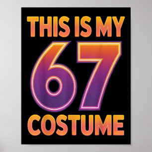 Poster Ceci est mon costume de Halloween 67 numéro 6 7 Me