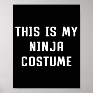 Poster Ceci est mon costume de ninja Halloween paresseux