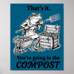 Poster Cela va dans le compost drôle de grenouille jardin