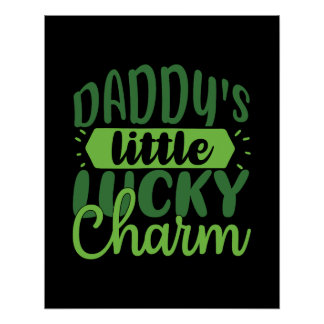 Poster Celebrate St. Patrick's Day Daddy's Little Lucky C
