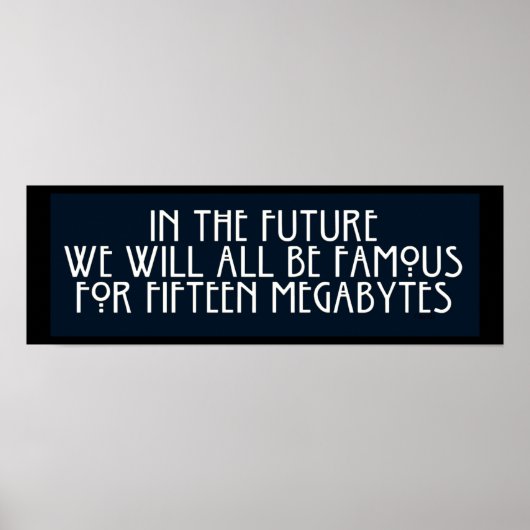 Poster Célèbre pour 15 mégaoctets (Devant)