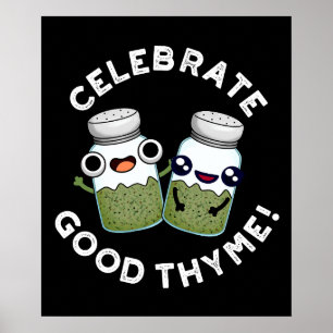 Poster Célébrez Bon Thyme Amusant Nourriture Herbe Pun Da