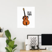 Poster Cello There Cute Music Pun (Bureau à domicile)