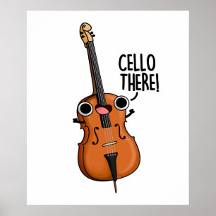 Poster Cello There Cute Music Pun