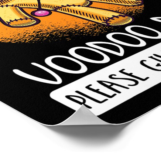 Poster Celui Qui A Ma Poupée Voodoo Donne Le Repos (Coin)