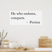 Poster Celui qui endure, conquiert. (Cuisine)