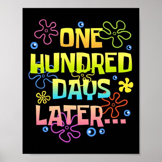 Poster Cent jours plus tard drôle 100 jours d'école Te (Devant)