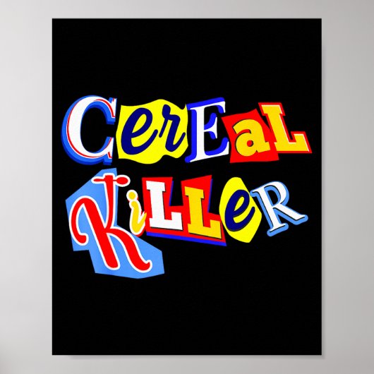 Poster Cereal Killer Food Lover Ironic Funny Breakfast Pu (Devant)