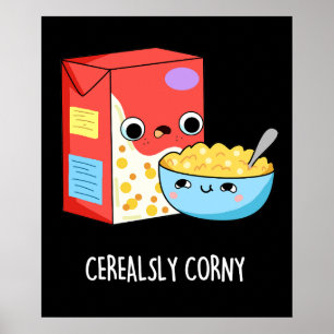 Poster Céréales Corny Funny Lait Céréal Pun sombre BG