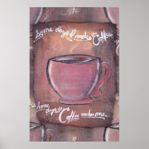 Poster Certains jours, je fais le café...