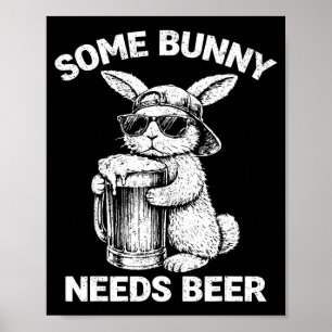 Poster Certains lapins ont besoin de bière humour de Pâqu