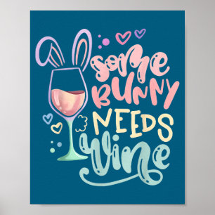 Poster Certains lapins ont besoin de vin humour de Pâques