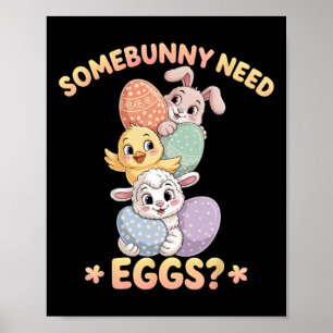 Poster Certains lapins ont besoin d'œufs drôle de poulet 