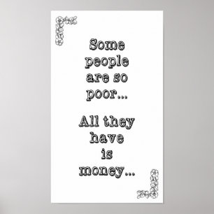 Poster Certains sont ainsi les pauvres… tous qu'ils ont