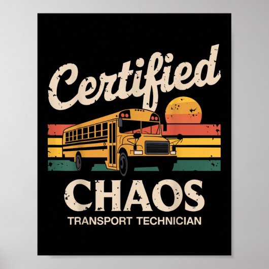 Poster Certified Chaos Transport Technician School Bus Dr (Devant)