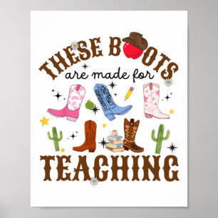 Poster Ces bottes sont faites pour enseigner la cowgirl o