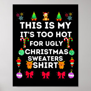 Poster C'est à moi C'est trop chaud pour les pulls de Noë