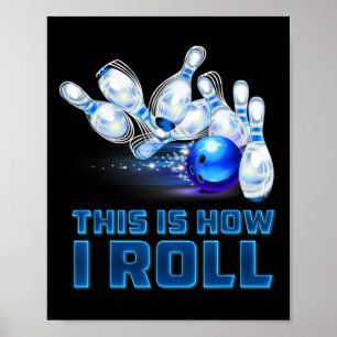 Poster C'est ainsi que je roule au bowling