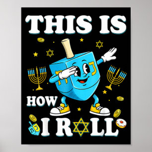 Poster C'est ainsi que je roule Hanukkah Dreidel Chanukah