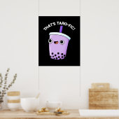 Poster C'est amusant Tarofic Boba Tea Pun Dark BG (Cuisine)