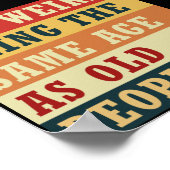 Poster C'est bizarre d'avoir le même âge que les personne (Coin)