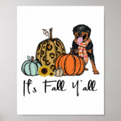 Poster C'est Chute Y'all Jaune Rottweiler Chien Leopard P (Devant)