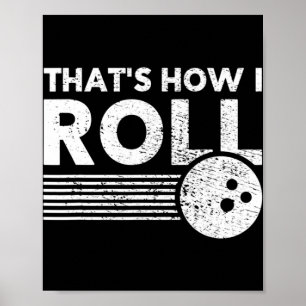 Poster C'est comme ça que je roule Fun Bowling pour homme