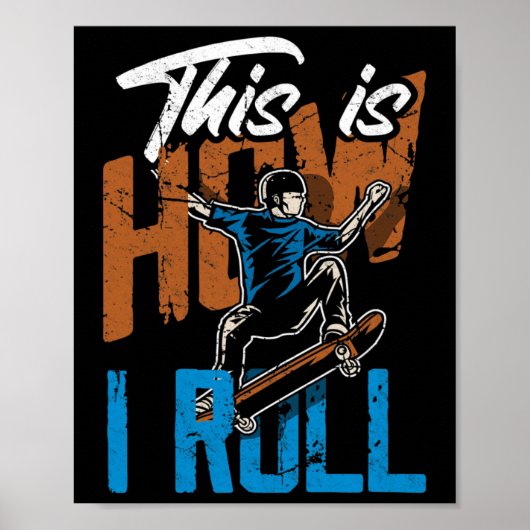 Poster C'est comme ça que je roule - Skateboard drôle (Devant)
