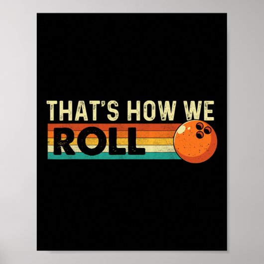 Poster C'est comme ça que nous roulons - Bowling Bowler (Devant)